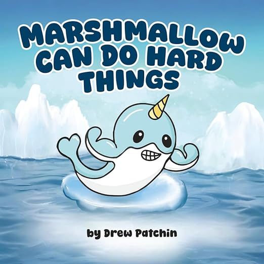 Cover of Marshmallow Can Do Hard Things
