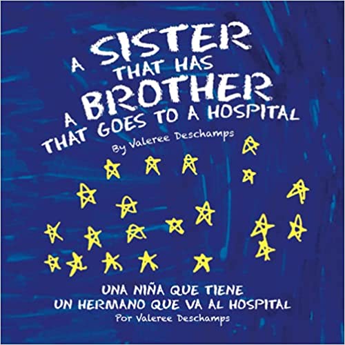 A Sister That Has a Brother That Goes to a Hospital